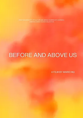 BEFORE AND ABOVE US