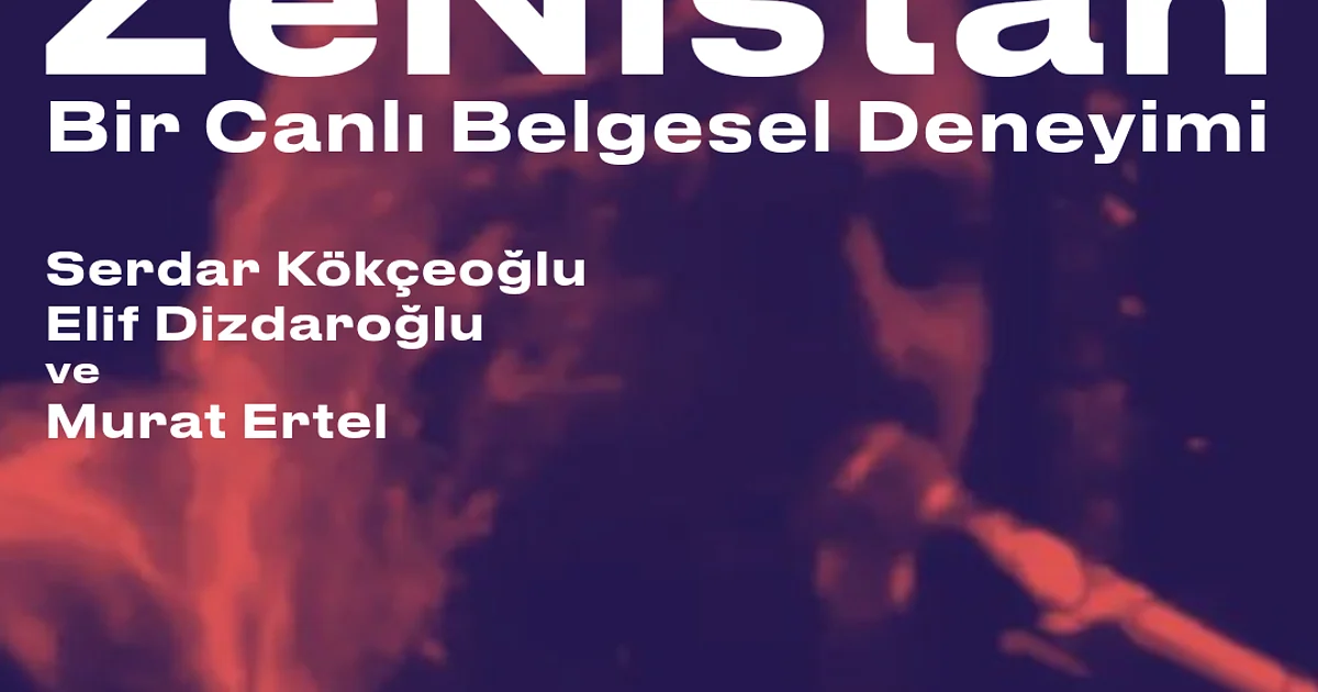 ZeNistan:  A Live Documentary Experience 