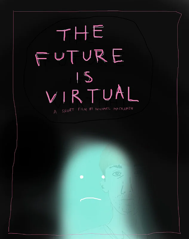 The Future is Virtual