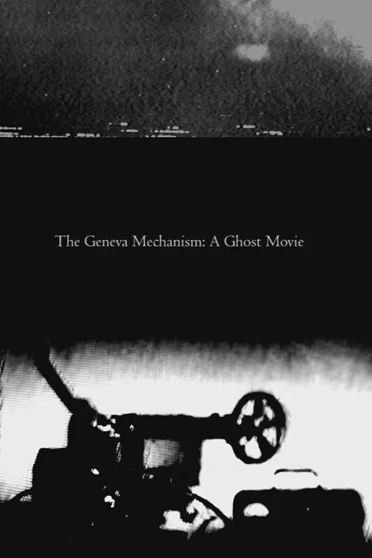 The Geneva Mechanism: A Ghost Movie