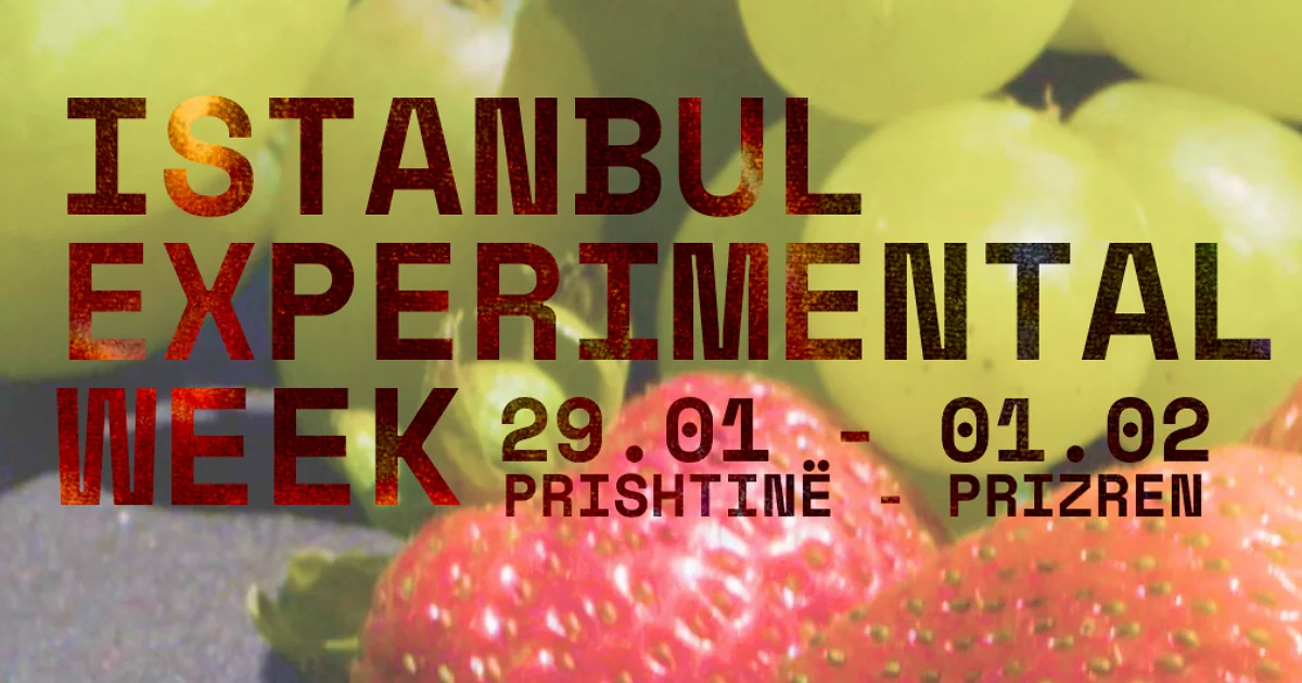 Istanbul Experimental Weekend | Pristina
