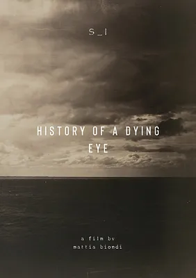 History of a dying eye