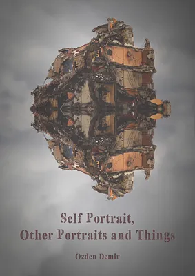 Self Portrait, Other Portraits and Things